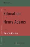 The Education of Henry Adams (World Digital Library Edition)